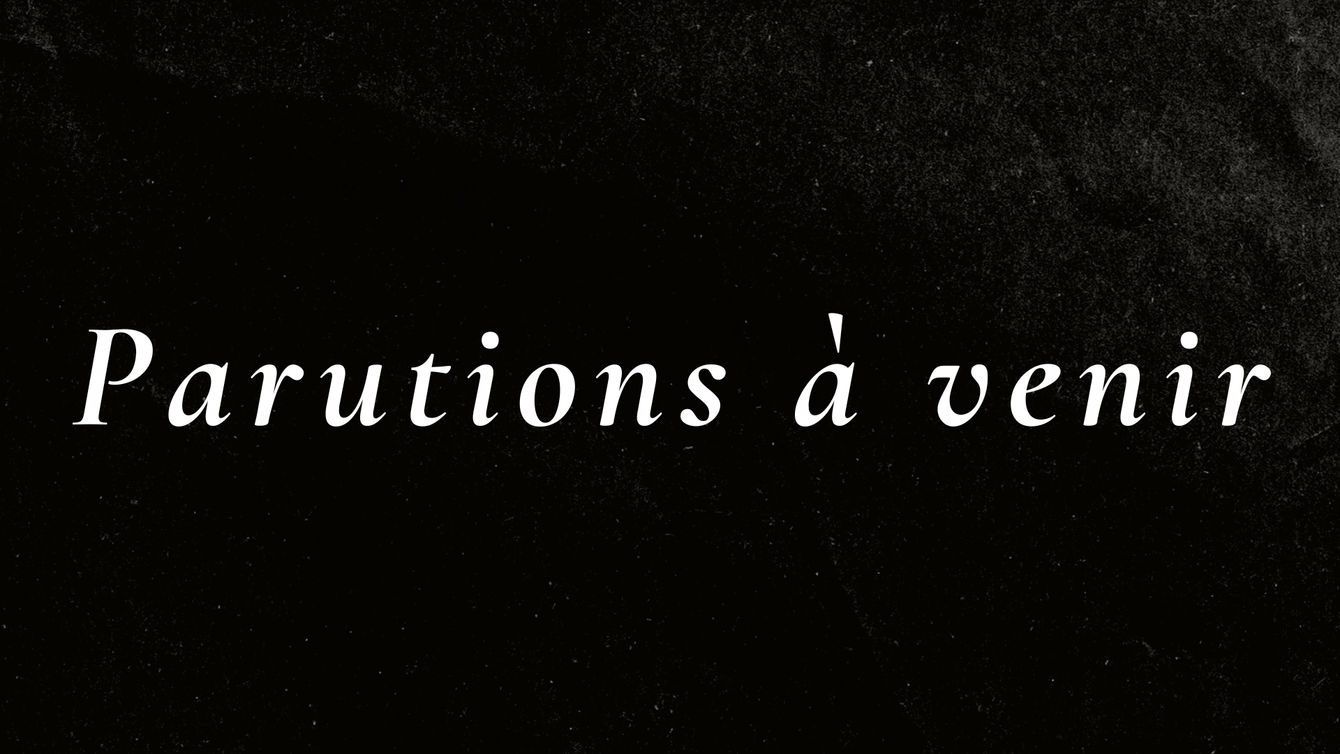 Parutions à venir | Ancade Edition