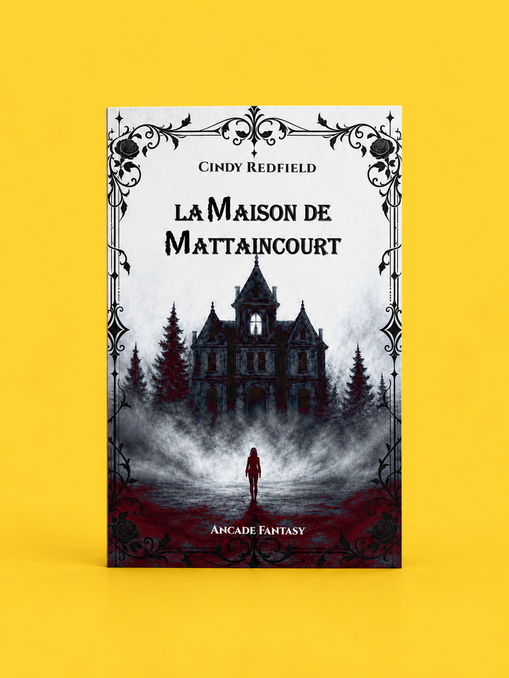 La Maison de Mattaincourt - Cindy Redfield | Fantasy